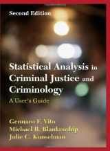 9781577665243-1577665244-Statistical Analysis in Criminal Justice and Criminology: A User Guide