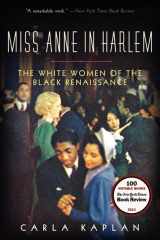 9780060882372-0060882379-Miss Anne in Harlem: The White Women of the Black Renaissance