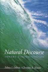 9780791453551-0791453553-Natural Discourse: Toward Ecocomposition