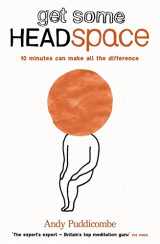 9781444722178-1444722174-Get Some Headspace: 10 Minutes Can Make All The Difference