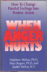 9780934986779-0934986770-When Anger Hurts: Quieting the Storm Within