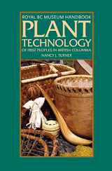 9780772658470-0772658471-Plant Technology of the First Peoples of British Columbia (Royal BC Museum Handbook)