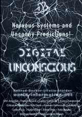 9781570273872-1570273871-Digital Uconscious: Nervous Systems and Uncanny Predictions