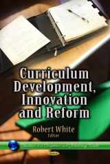 9781626184282-1626184283-Curriculum Development, Innovation and Reform (Education in a Competitive and Globalizing World)