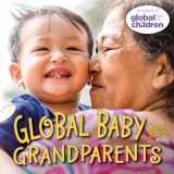 9781623544539-162354453X-Global Baby Grandparents (Global Babies)