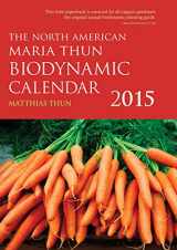 9781782501077-178250107X-The North American Maria Thun Biodynamic Calendar 2015