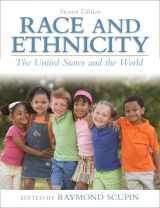 9780205064472-0205064477-Race and Ethnicity: The United States and the World (2nd Edition)