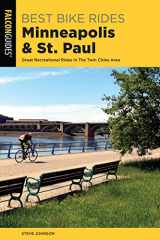 9781493040681-1493040685-Best Bike Rides Minneapolis and St. Paul: Great Recreational Rides In The Twin Cities Area