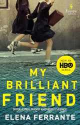 9781609455064-1609455061-My Brilliant Friend (HBO Tie-in Edition): Book 1: Childhood and Adolescence