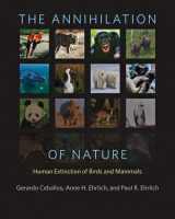 9781421417189-1421417189-The Annihilation of Nature: Human Extinction of Birds and Mammals