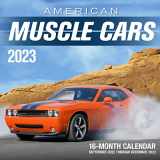 9780760377109-0760377103-American Muscle Cars 2023: 16-Month Calendar - September 2022 through December 2023