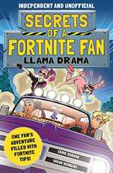 9781839351235-1839351233-Secrets of a Fortnite Fan 3 : Llama Drama (Independent & Unofficial): One fan's adventure filled with Fortnite tips!
