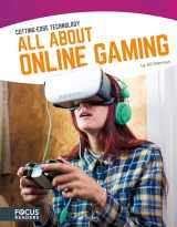 9781635170139-1635170133-All About Online Gaming (Cutting-Edge Technology) (Focus Readers: Cutting: Edge Technology: Navigator Level)