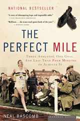 9780618562091-0618562095-The Perfect Mile: Three Athletes, One Goal, and Less Than Four Minutes to Achieve It