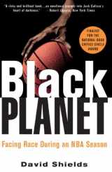 9780609806661-0609806661-Black Planet: Facing Race During an NBA Season