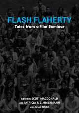 9780253053985-0253053986-Flash Flaherty: Tales from a Film Seminar