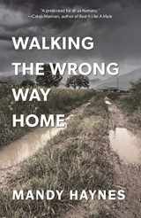 9781733467506-1733467505-Walking The Wrong Way Home