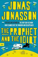 9780063371668-0063371669-The Prophet and the Idiot: A Novel