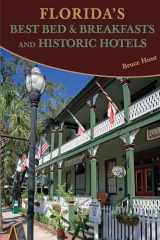 9781561646050-1561646059-Florida's Best Bed & Breakfasts and Historic Hotels