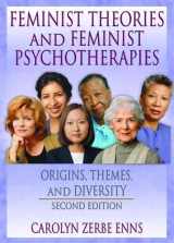 9780789018076-0789018071-Feminist Theories and Feminist Psychotherapies: Origins, Themes, and Diversity, Second Edition (Haworth Innovations in Feminist Studies)