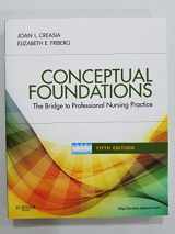 9780323068697-0323068693-Conceptual Foundations: The Bridge to Professional Nursing Practice