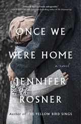 9781250855541-1250855543-Once We Were Home: A Novel