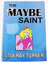 9781932280418-1932280413-The Maybe Saint