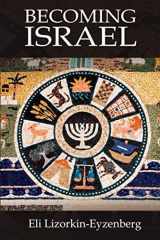 9781792822872-1792822871-Becoming Israel: Rethinking the Genesis Stories from the Original Hebrew