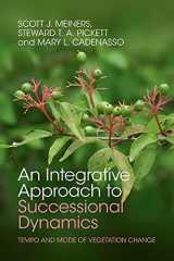 9780521116428-0521116422-An Integrative Approach to Successional Dynamics: Tempo and Mode of Vegetation Change