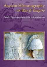 9781785702990-1785702998-Ancient Historiography on War and Empire