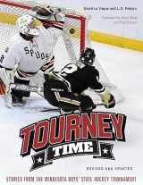 9781681342887-168134288X-Tourney Time: Stories from the Minnesota Boys State Hockey Tournament