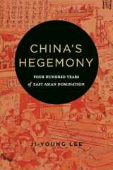 9780231179744-023117974X-China's Hegemony: Four Hundred Years of East Asian Domination