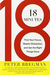 9780446583404-0446583405-18 Minutes: Find Your Focus, Master Distraction, and Get the Right Things Done