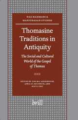 9789004147799-9004147799-Thomasine Traditions in Antiquity: The Social and Cultural World of the Gospel of Thomas (Nag Hammadi and Manichaean Studies)