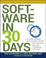 9781118206669-1118206665-Software in 30 Days: How Agile Managers Beat the Odds, Delight Their Customers, and Leave Competitors in the Dust