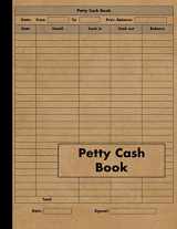 9781074311896-1074311892-Petty Cash Book: Ledger for Petty Cash Record Keeping - Large - 120 Pages - Business Accounts Petty Cash Log Book