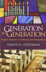 9781609182366-1609182367-Generation to Generation: Family Process in Church and Synagogue (The Guilford Family Therapy Series)