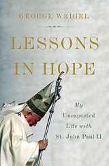 9780465094295-0465094295-Lessons in Hope: My Unexpected Life with St. John Paul II