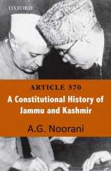 9780198074083-0198074085-Article 370: A Constitutional History of Jammu and Kashmir
