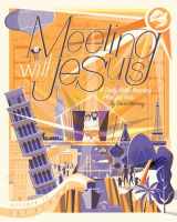9781433565953-1433565951-Meeting with Jesus: A Daily Bible Reading Plan for Kids