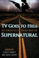 9781770410206-1770410201-TV Goes to Hell: An Unofficial Road Map of Supernatural