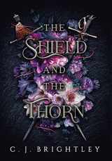 9781954768048-1954768044-The Shield and the Thorn