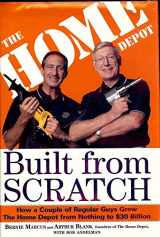 9780812930580-0812930584-Built from Scratch: How a Couple of Regular Guys Grew The Home Depot from Nothing to $30 Billion