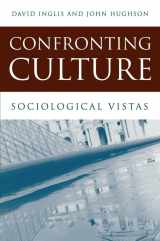 9780745625614-0745625614-Confronting Culture: Sociological Vistas