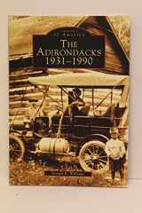 9780738511566-0738511560-The Adirondacks 1931-1990 (NY) (Images of America)