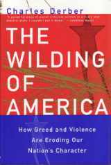 9780312140694-031214069X-The Wilding of America: How Greed and Violence Are Eroding Our Nation's Character (Contemporary Social Issues)