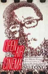 9781838905248-1838905243-Open-Air Cinema: Reminiscences and Micro-Essays from the author of Raise the Red Lantern