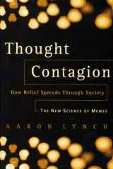 9780465084661-0465084664-Thought Contagion: How Belief Spreads Through Society: The New Science Of Memes