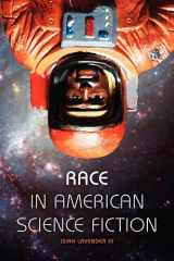 9780253222596-0253222591-Race in American Science Fiction