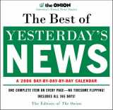 9780307209825-0307209822-The Best of Yesterday's News: A 2006 Day-by-Day Calendar